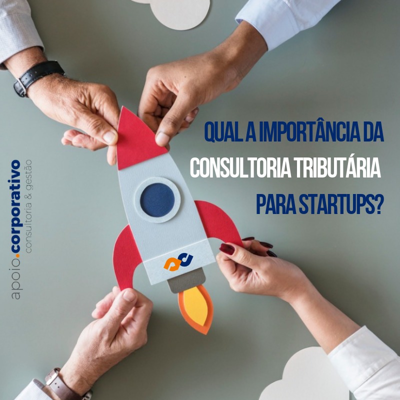 Qual a importância da consultoria tributária para STARTUP?